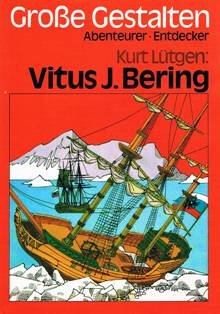 Vitus J. Bering. Abenteurer, Entdecker Books