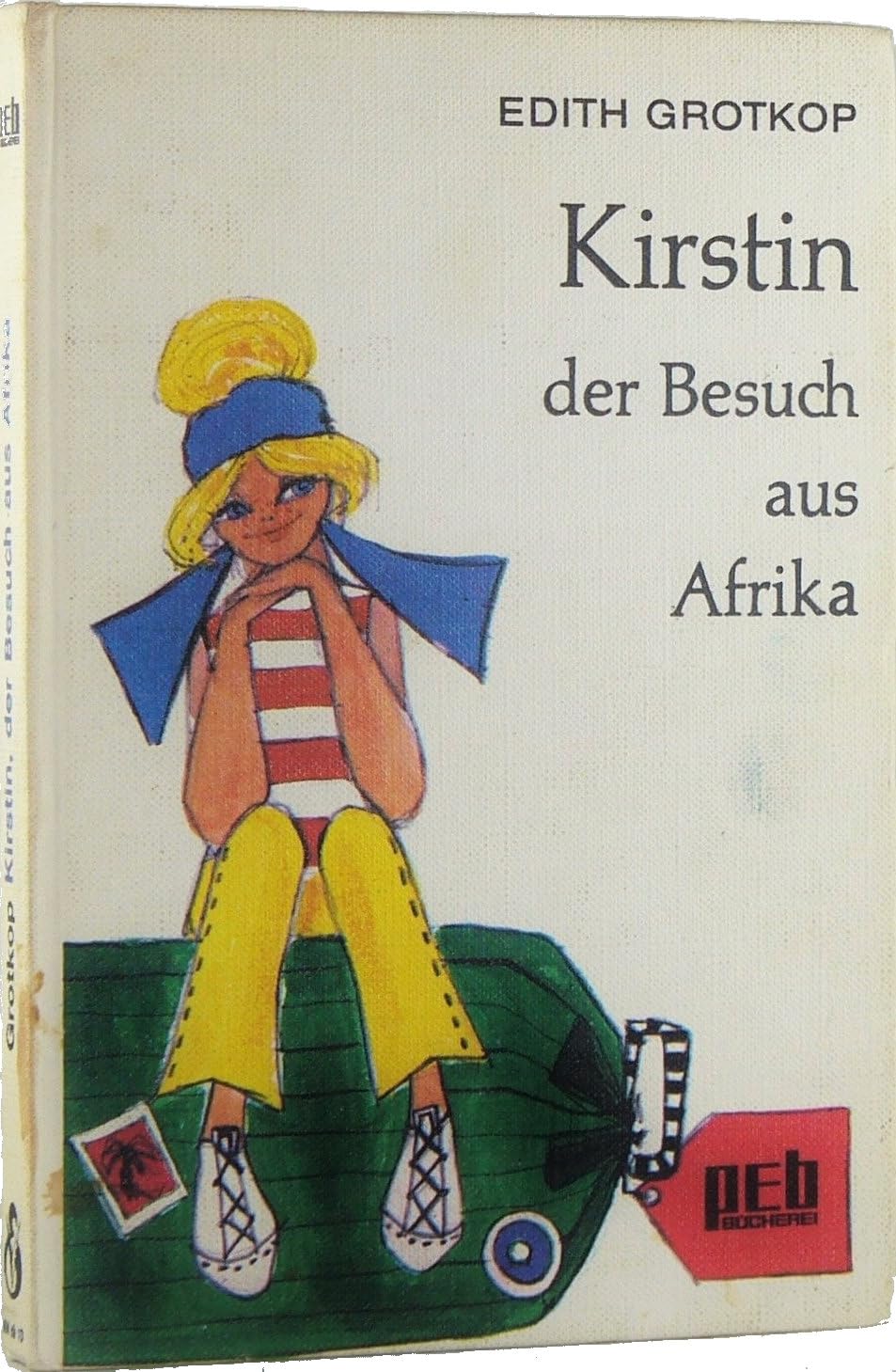 Kirstin, der Besuch aus Afrika. Books