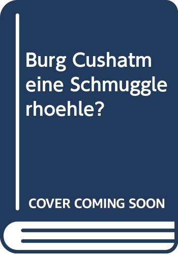 Product Image: Burg Cushatm eine Schmugglerhöhle?