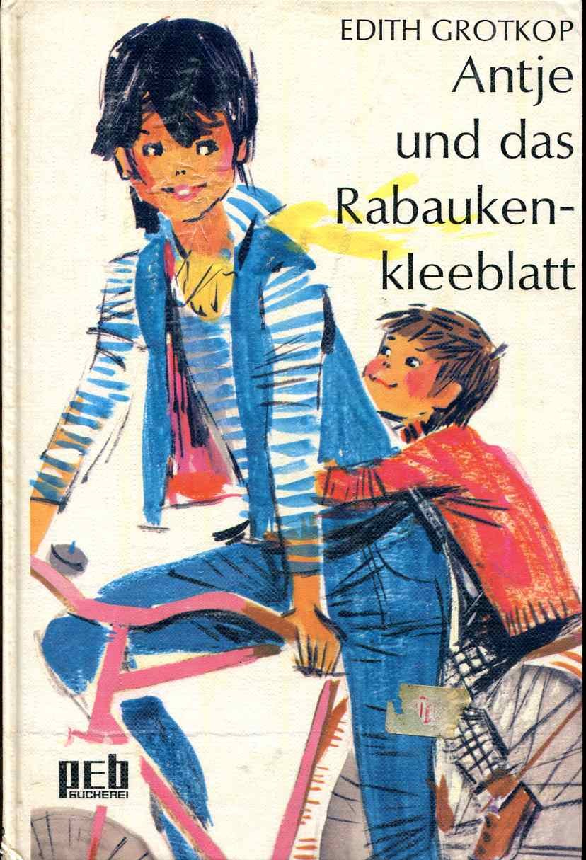 Antje und das Rabaukenkleeblatt. Books