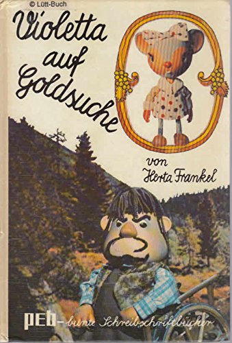 Violetta auf Goldsuche. Nach der Fernsehreihe: Unsere Freundin Violetta. Books