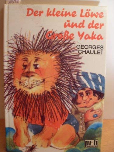 Der kleine Löwe und der Große Yaka. Books