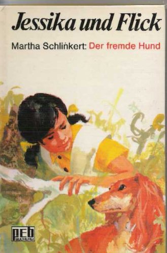 Jessika und Flick / Der fremde Hund. Books