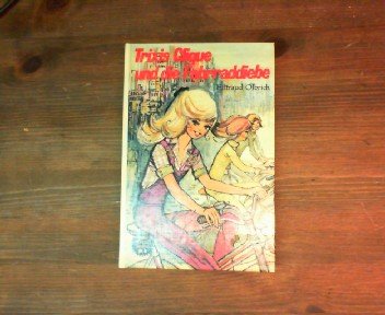 Trixis Clique und die Fahrraddiebe. Books