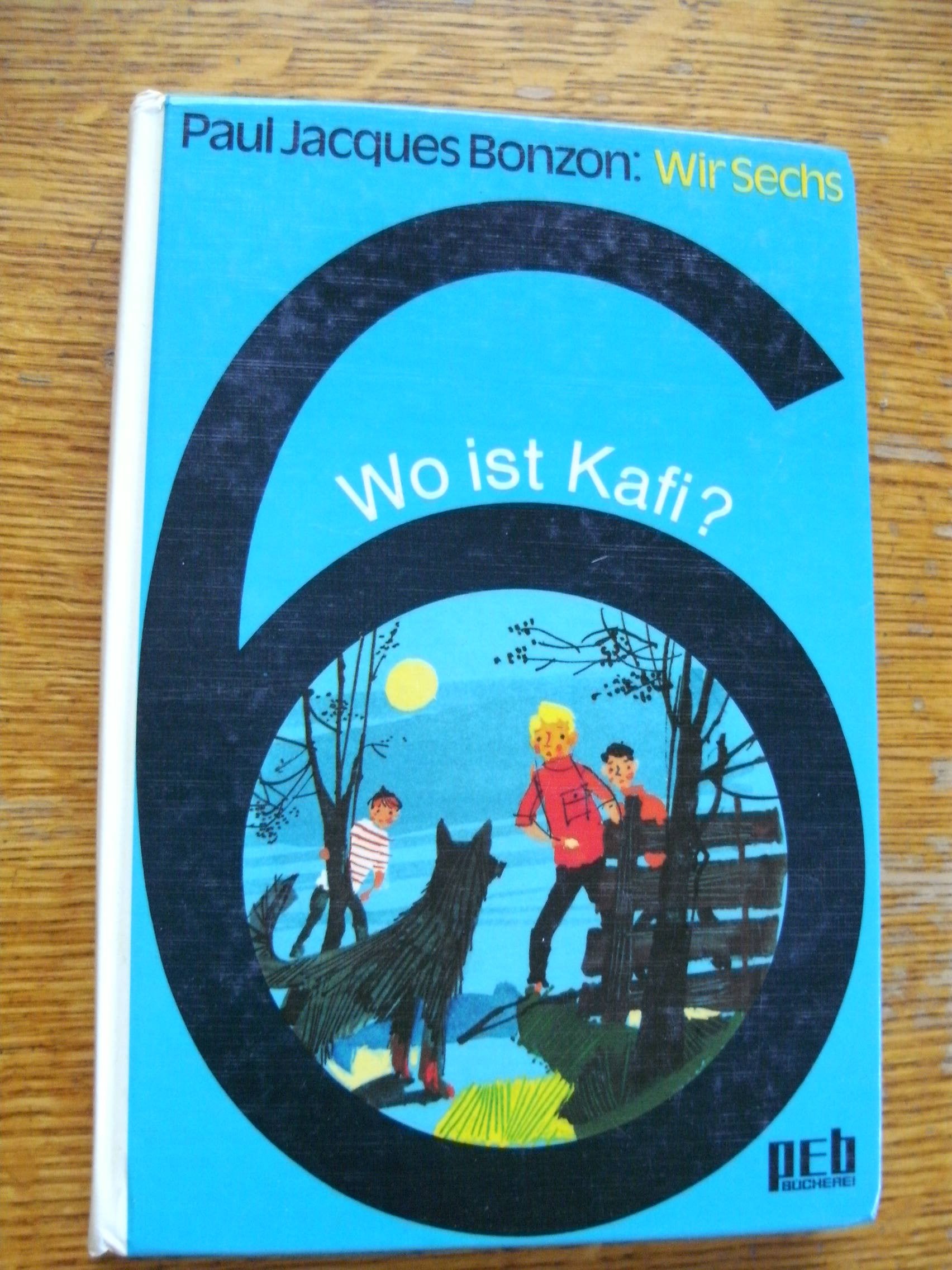 Wir sechs. Wo ist Kafi? Books