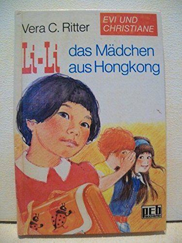 Evi und Christiane / Li- Li das Mädchen aus Hongkong. Books