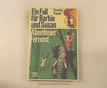 Ein Fall für Barbie und Susan. Abenteuer Fernost. Books