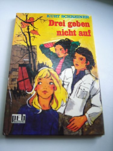 Drei geben nicht auf. Books