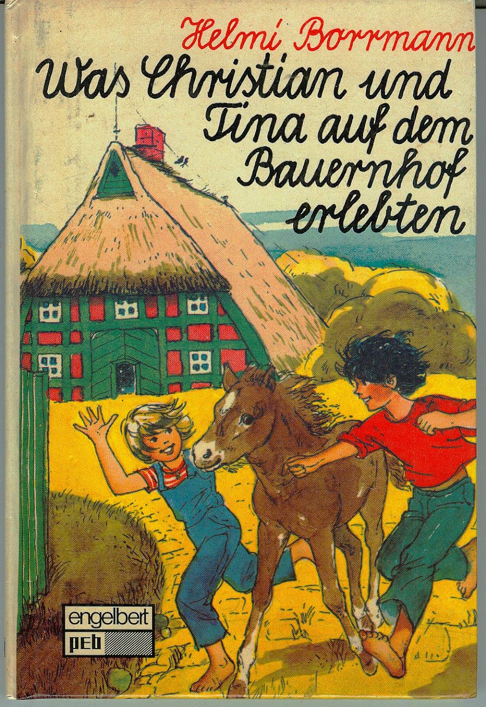 Was Christian und Tina auf dem Bauernhof erlebten. Books