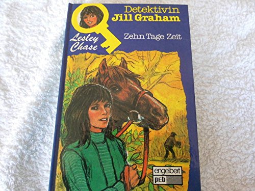 Detektivin Jill Graham / Zehn Tage Zeit. Books