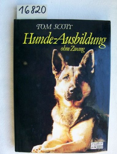 Product Image: Hunde - Ausbildung ohne Zwang.
