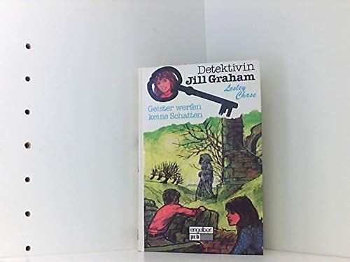 Detektivin Jill Graham. Geister werfen keine Schatten. Books