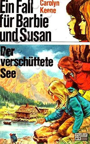 Ein Fall für Barbie und Susan: Der verschüttete See. Books