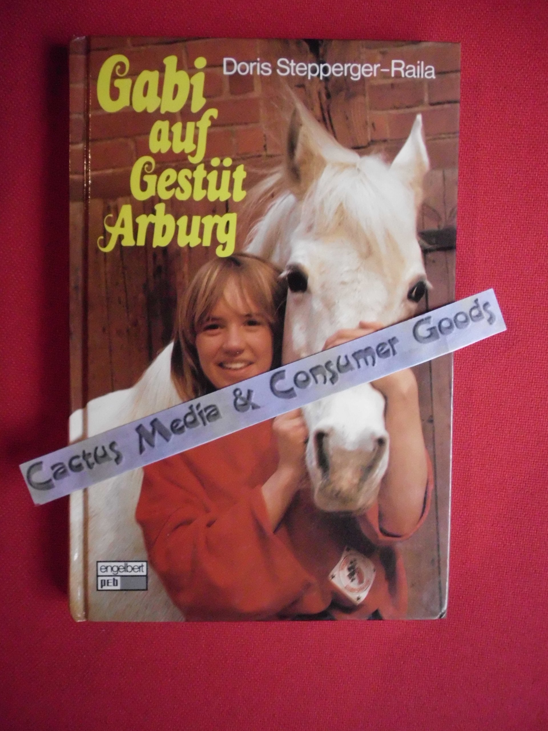 Gabi auf Gestüt Arburg. Books