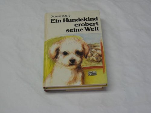 Ein Hundekind erobert die Welt. Books