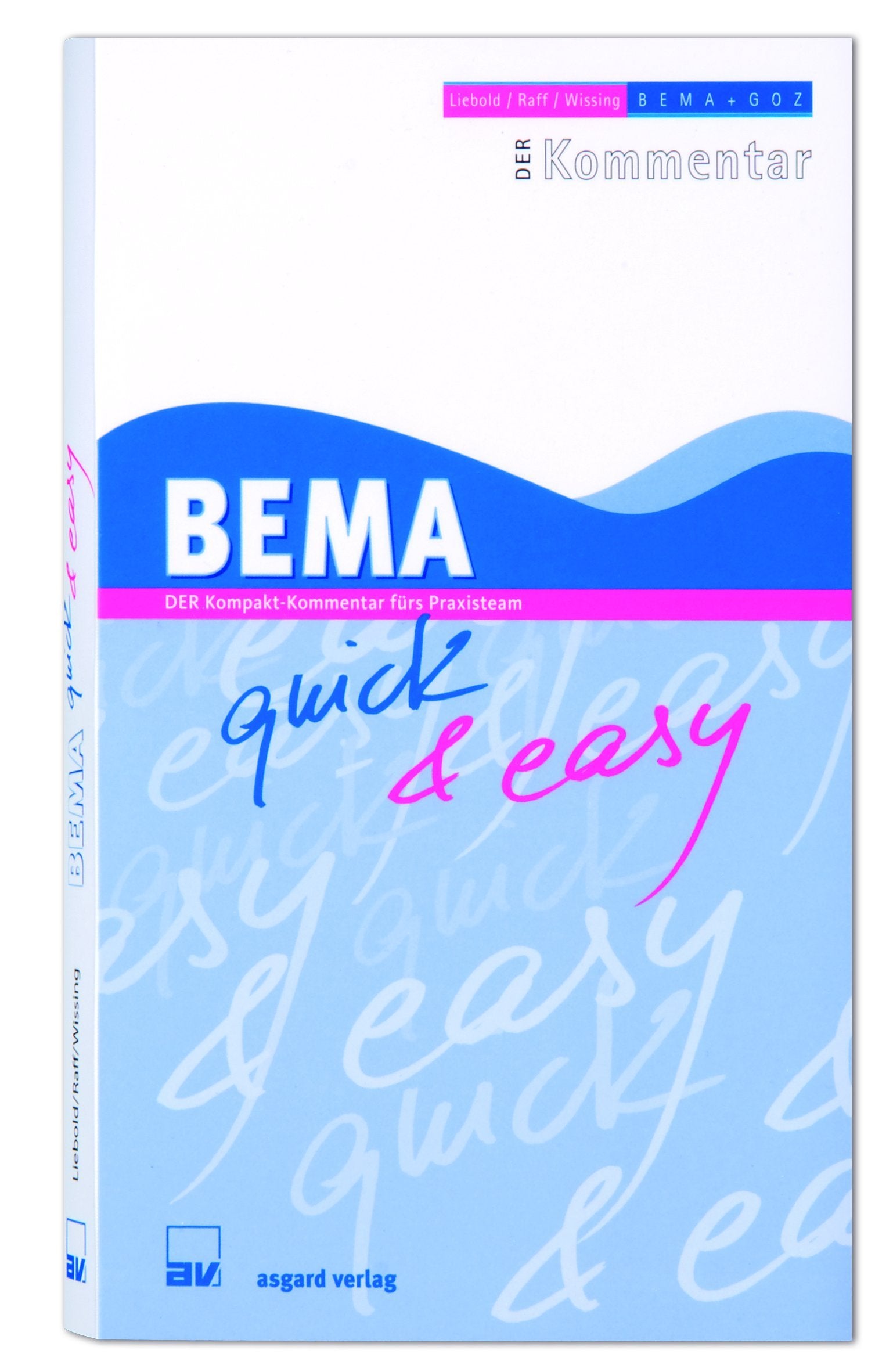 BEMA quick & easy: Der Kompakt-Kommentar fürs Praxisteam Medicine