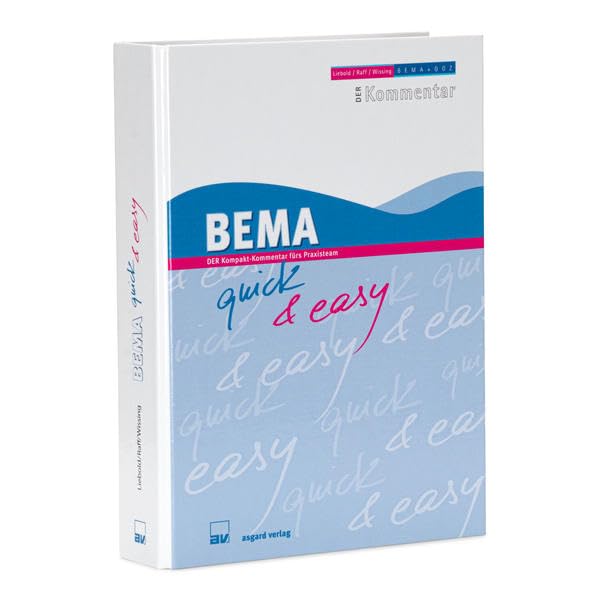 BEMA quick & easy: DER Kompakt-Kommentar fürs Praxisteam Medicine