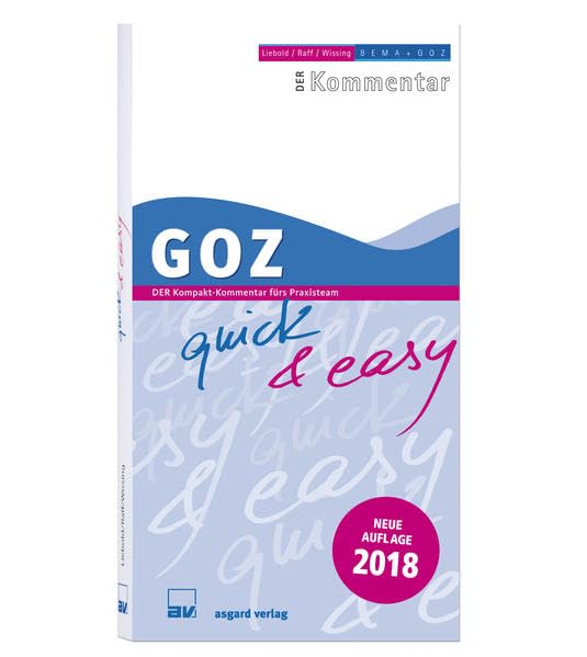 GOZ quick & easy: Der Kompakt-Kommentar fürs Praxisteam Medicine