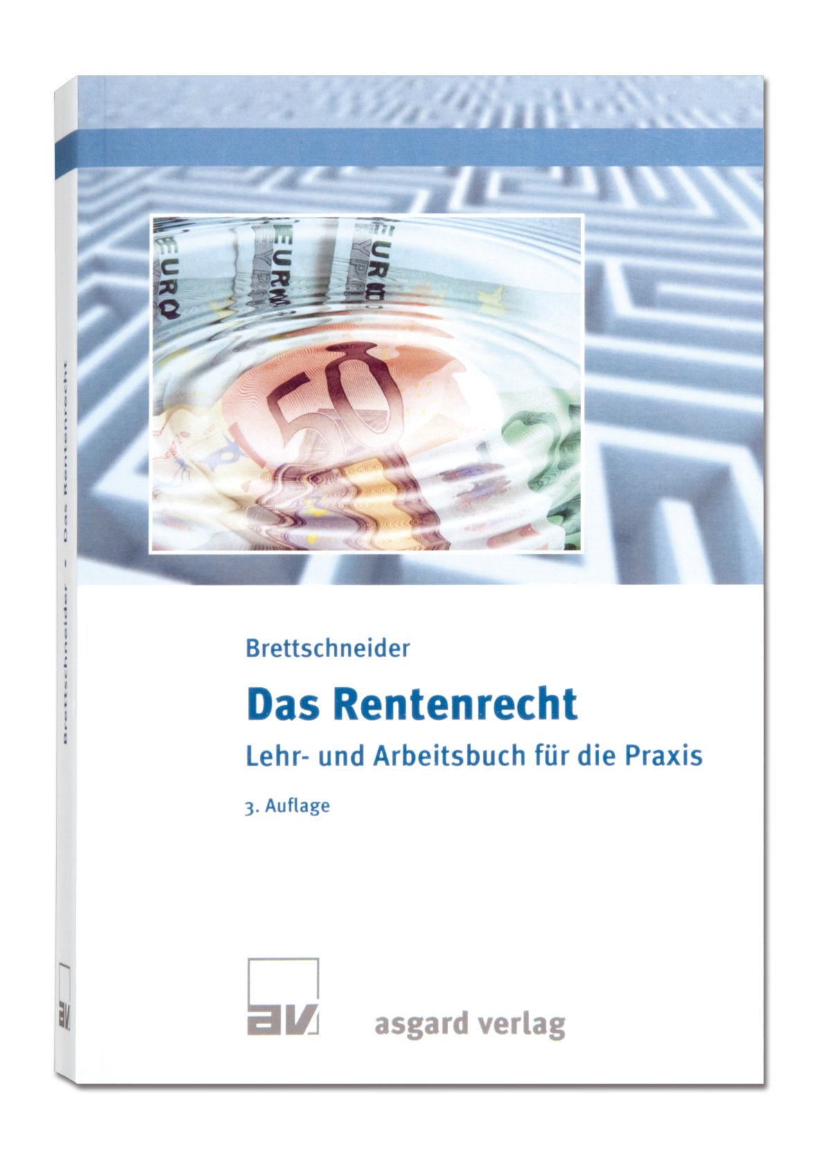 Das Rentenrecht: Lehr- und Arbeitsbuch für die Praxis Law