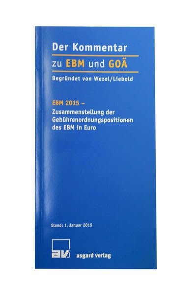 EBM 2015 - Zusammenstellung der Gebührenordnungspositionen des EBM in Euro: Beiheft zu Der Kommentar zu EBM und GOÄ Medicine