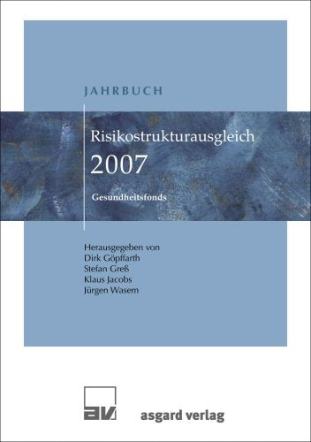 Jahrbuch Risikostrukturausgleich 2007: Gesundheitsfonds Medicine