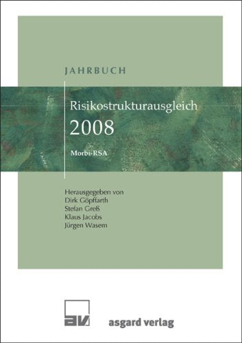 Jahrbuch Risikostrukturausgleich 2008 - Morbi-RSA Medicine