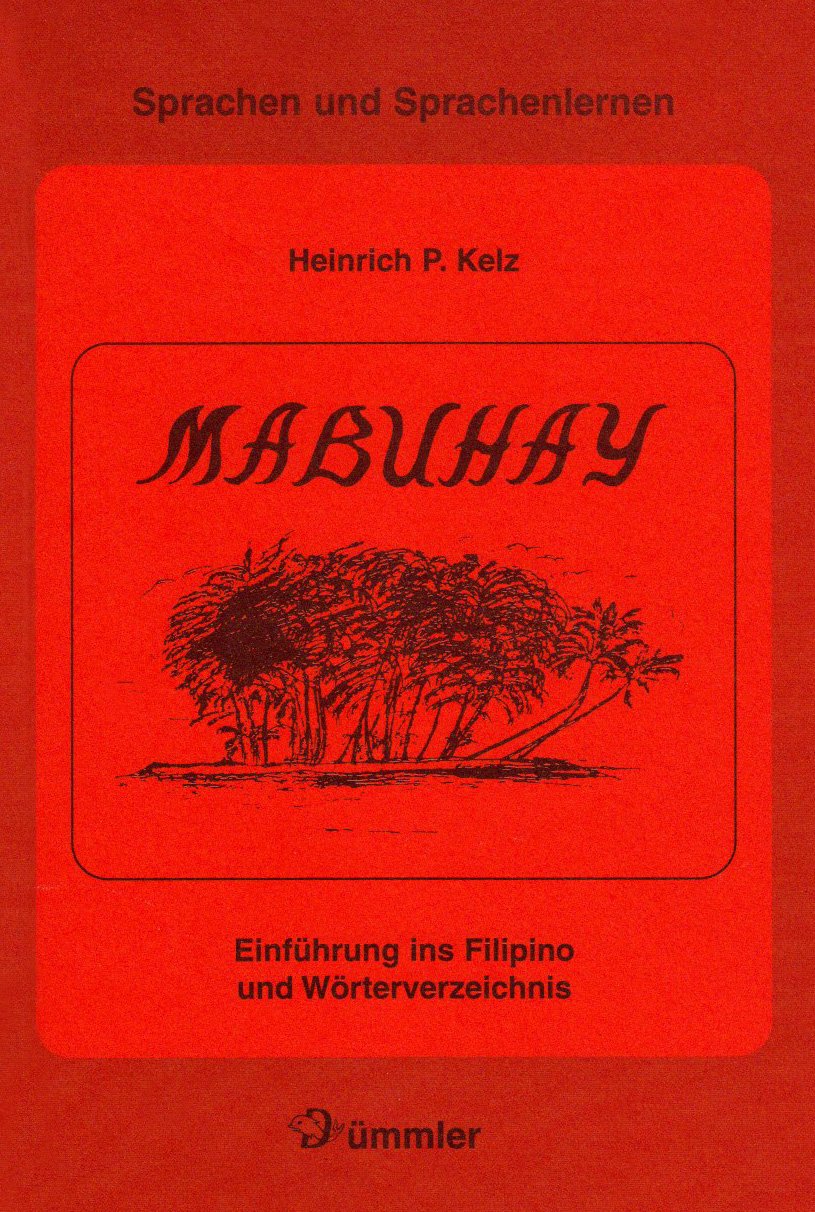 Mabuhay. Einführung ins Filipino für Deutsche: Lehrbuch mit grammatischen Übersichten, Diagrammen und einem Wörterverzeichnis: Mit Wörterverzeichnis Study Guides