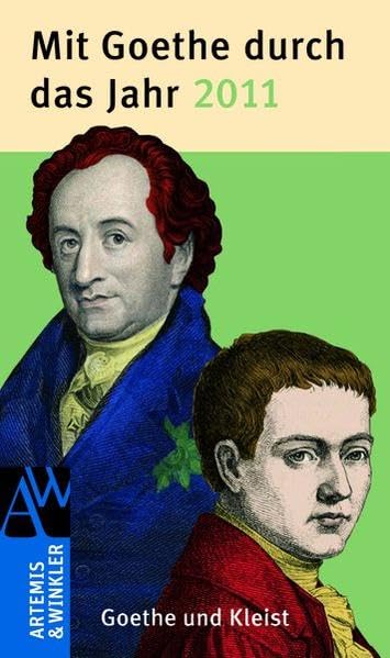 Mit Goethe durch das Jahr 2011: Goethe und Kleist Calendars