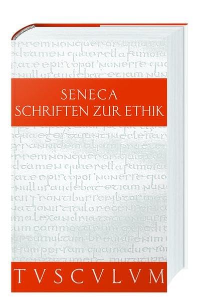 Schriften zur Ethik: Die kleinen Dialoge (Sammlung Tusculum) Philosophy