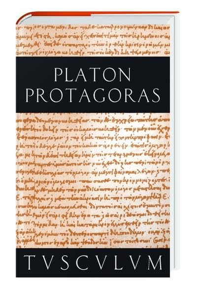 Protagoras / Über die politische Bildung: Griechisch / Deutsch (Sammlung Tusculum) Philosophy