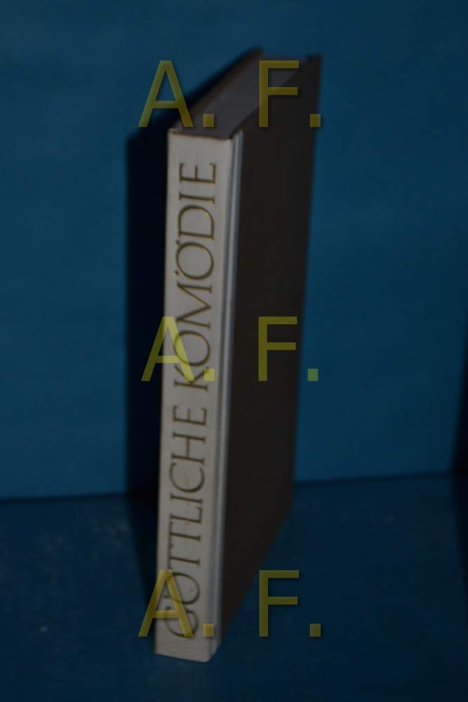 Die göttliche Komödie, mit Illuminierungen aus dem Codex Urbinate Latino 365. Aus dem Italienischen übertragen von Wilhelm G. Hertz, Nachwort von Hans Rheinfelder. Fiction Books