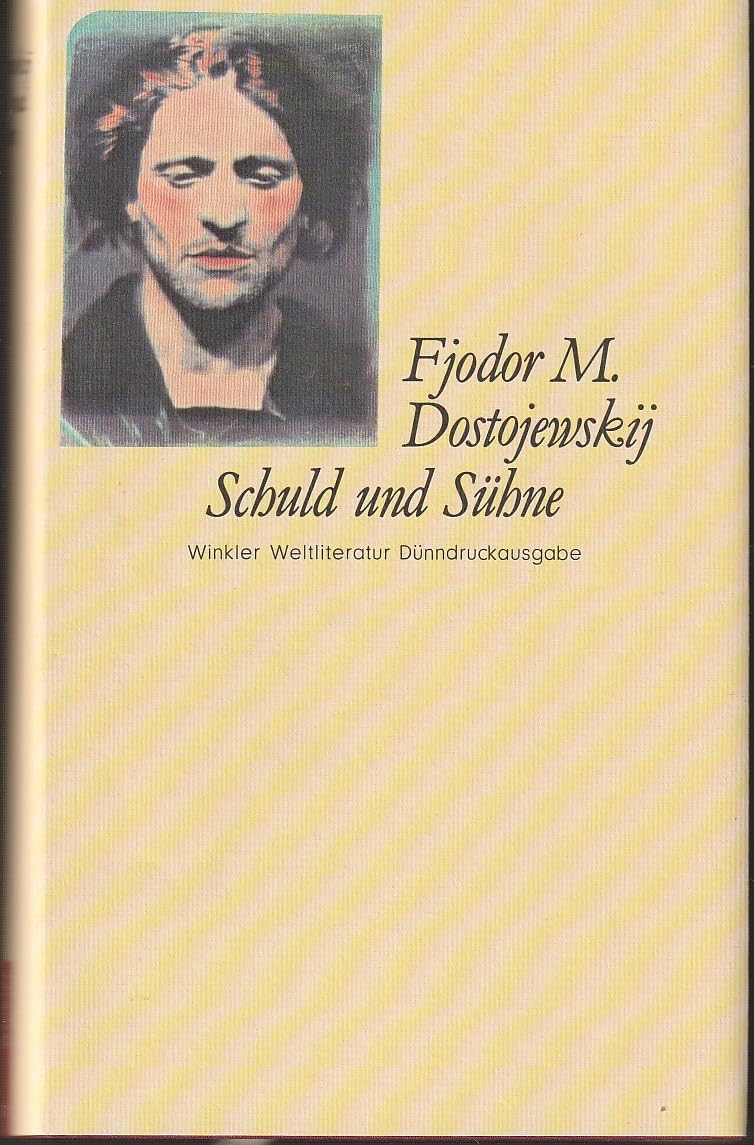 Winkler-Weltliteratur: Schuld und Sühne. Roman in sechs Teilen mit einem Epilog Contemporary literature Books