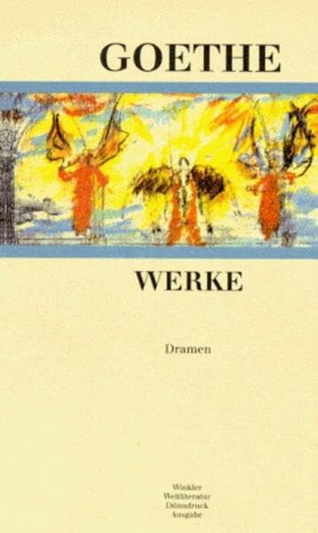 Werke in sechs Einzelbänden: Werke, Bd.2, Dramen: Faust I und II. Die Laune des Verliebten. Götz von Berlichingen. Clavigo. Stella. Egmont. ... Pandora. Des Epimenides Erwachen: nur Bd. 2 Drama
