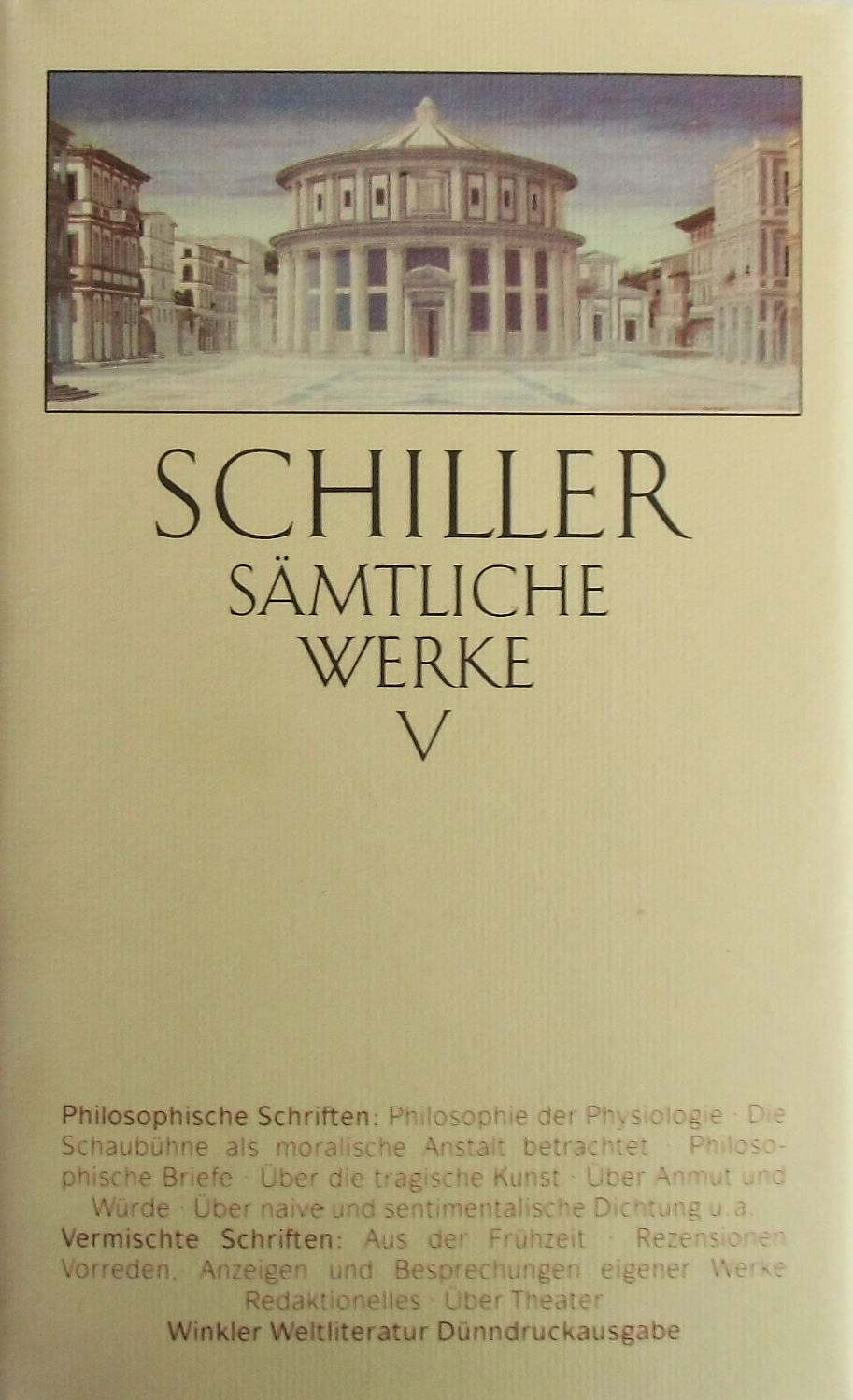 Sämtliche Werke, Band 5 von insgesamt 5 Bänden, Ln, Philosophische Schriften: Sämtliche Werke in fünf Bänden, Band V Philosophy