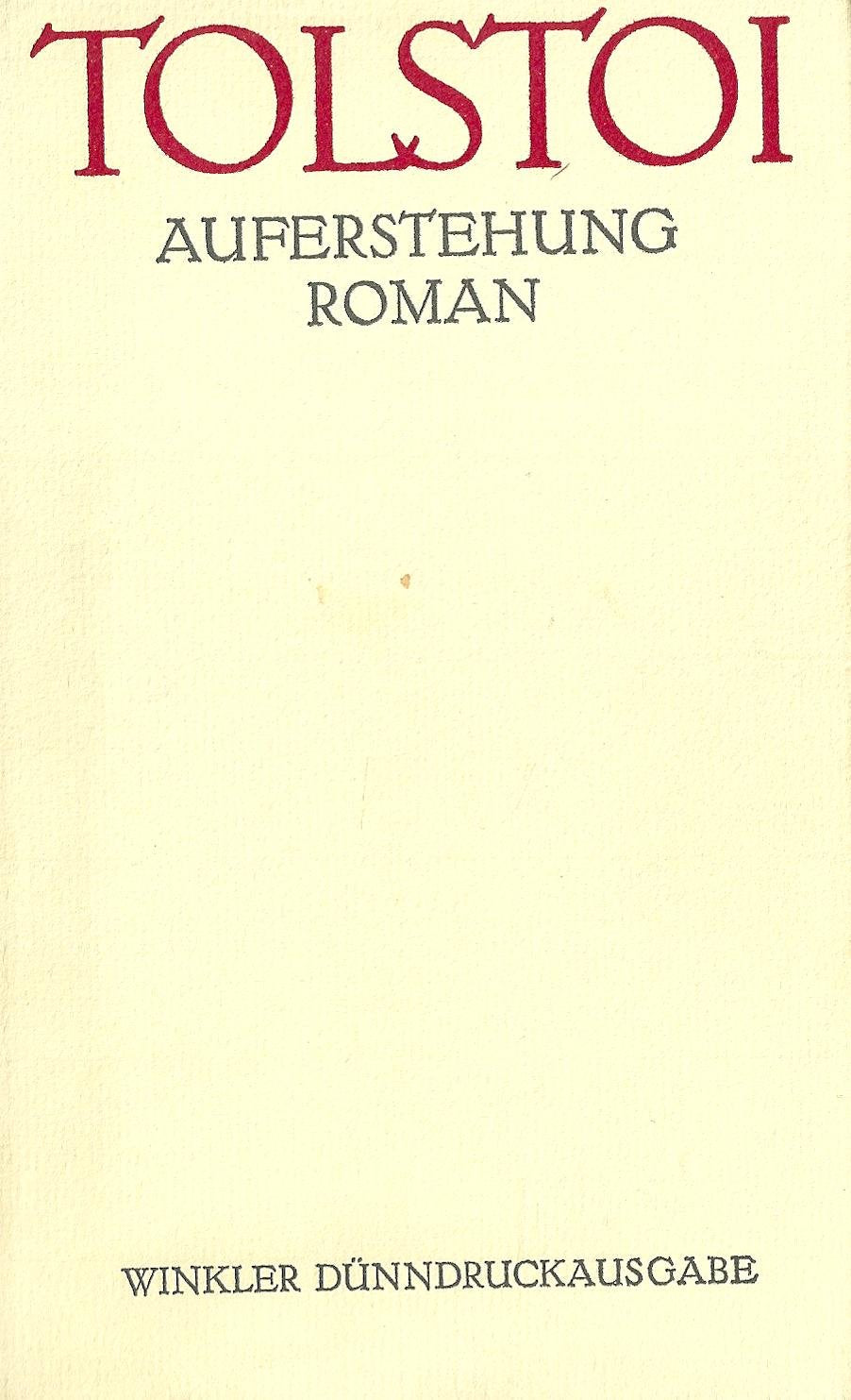 Auferstehung. Roman. Vollständige Ausgabe Classics
