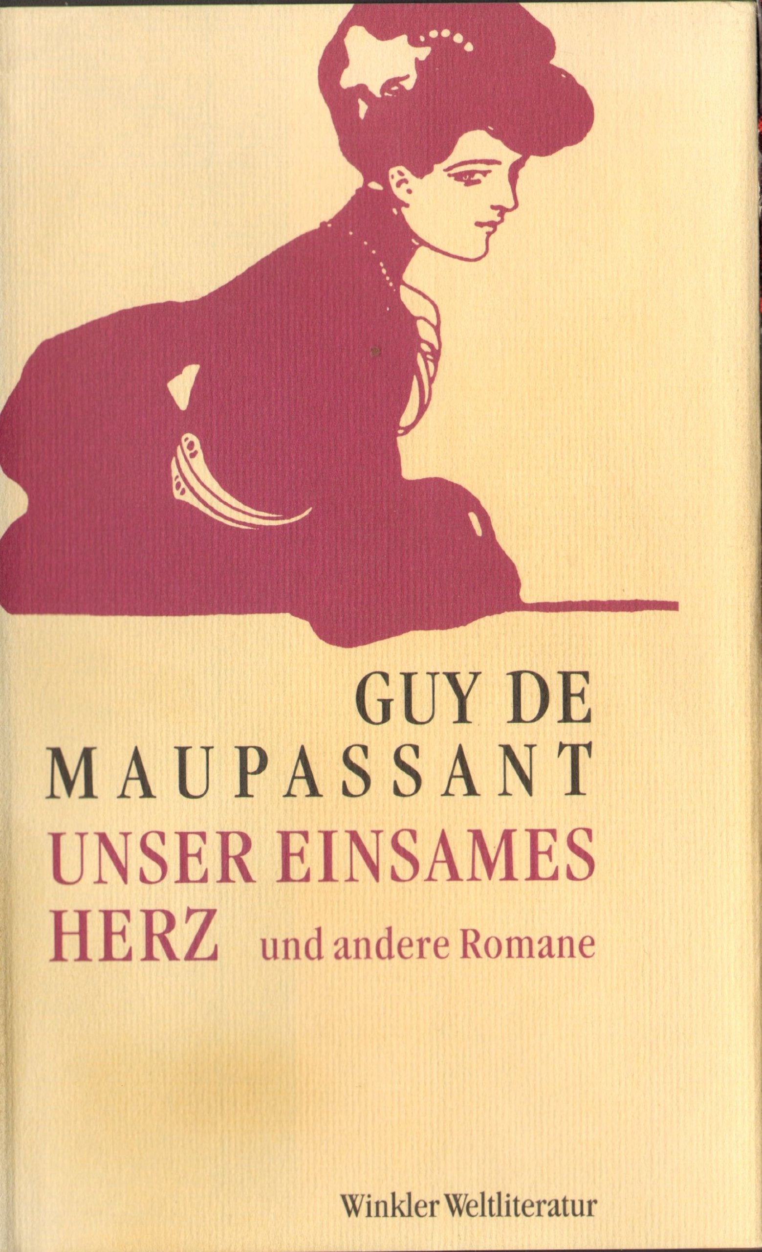 Romane II. Mont- Oriol / Stark wie der Tod / Unser einsames Herz Books