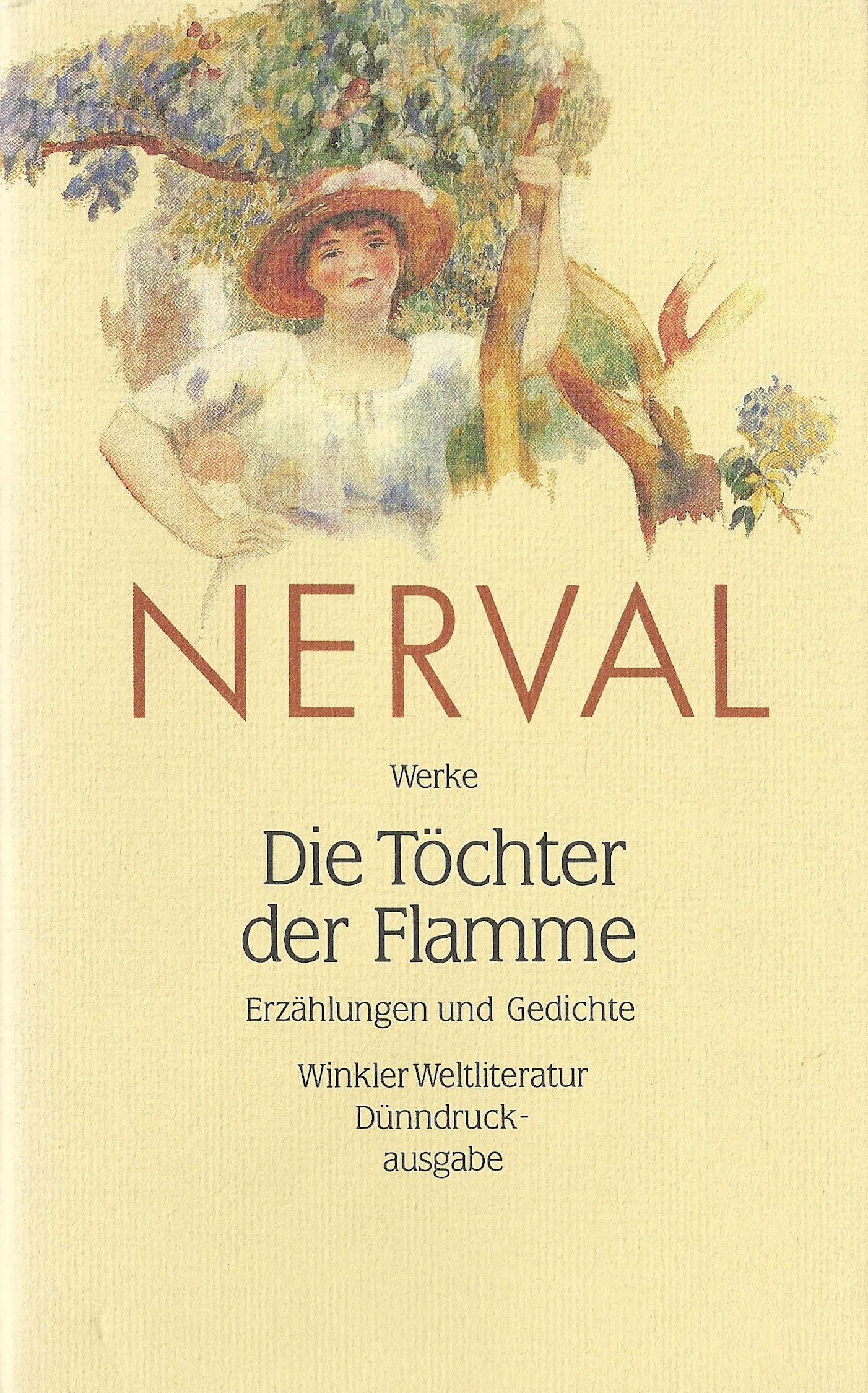 Gérard de Nerval. Die Töchter der Flamme / Erzählungen und Gedichte: Werke in drei Bänden, Band III Poetry