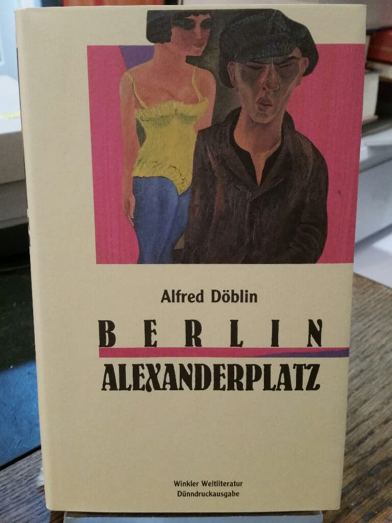 Berlin Alexanderplatz: Die Geschichte vom Franz Biberkopf Classics
