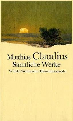 Sämtliche Werke: Nach dem Text der Erstausgabe ('Asmus' 1775-1812) und den Originaldrucken (Nachlese) Fiction