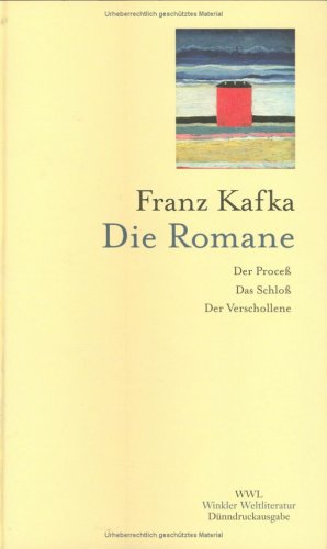 Die Romane. Der Proceß /Das Schloß /Der Verschollene: Der Proceß; Das Schloß; Der Verschollene. Hrsg. u. m. e. Nachw. v. Dieter Lamping. Mit Anmerkungen, Kommentar u. Zeitaf. v. Sandra Poppe Classics