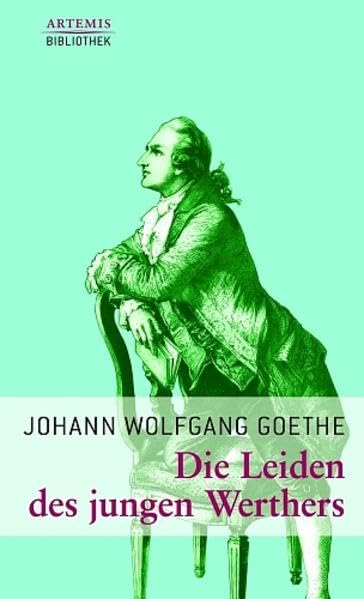 Die Leiden des jungen Werthers (Artemis-Bibliothek) Contemporary literature