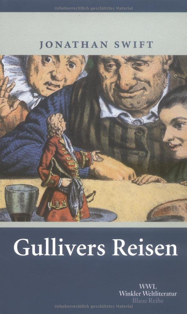 Gullivers Reisen in verschiedene Länder der Welt: Nachw. v. Uwe Böker (Artemis & Winkler - Blaue Reihe) Contemporary literature