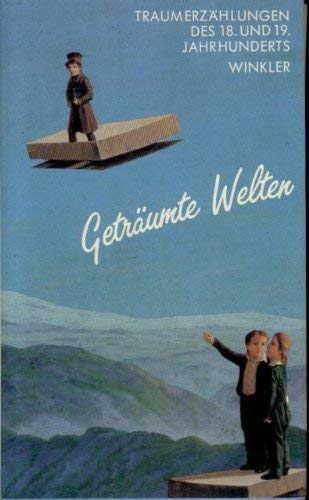 Geträumte Welten. Traumerzählungen des 18. und 19. Jahrhunderts Books