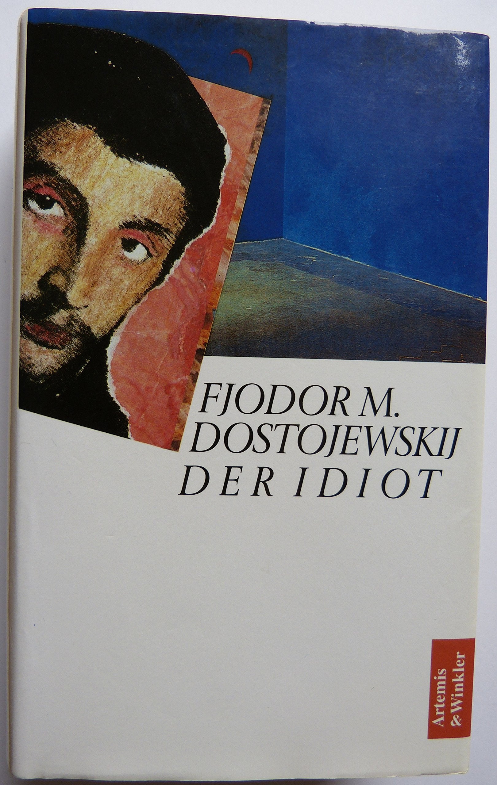 Der Idiot (Artemis & Winkler - Blaue Reihe) Classics