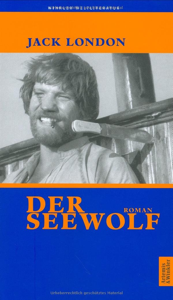 Der Seewolf: Vollständige Ausgabe (Artemis & Winkler - Blaue Reihe) Contemporary literature
