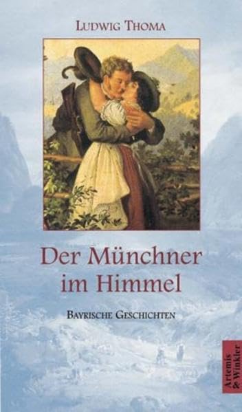 Der Münchner im Himmel: Bayerische Geschichten Contemporary literature