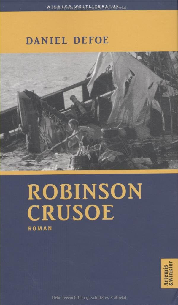 Robinson Crusoe: Erster und zweiter Band (Artemis & Winkler - Blaue Reihe) Fiction