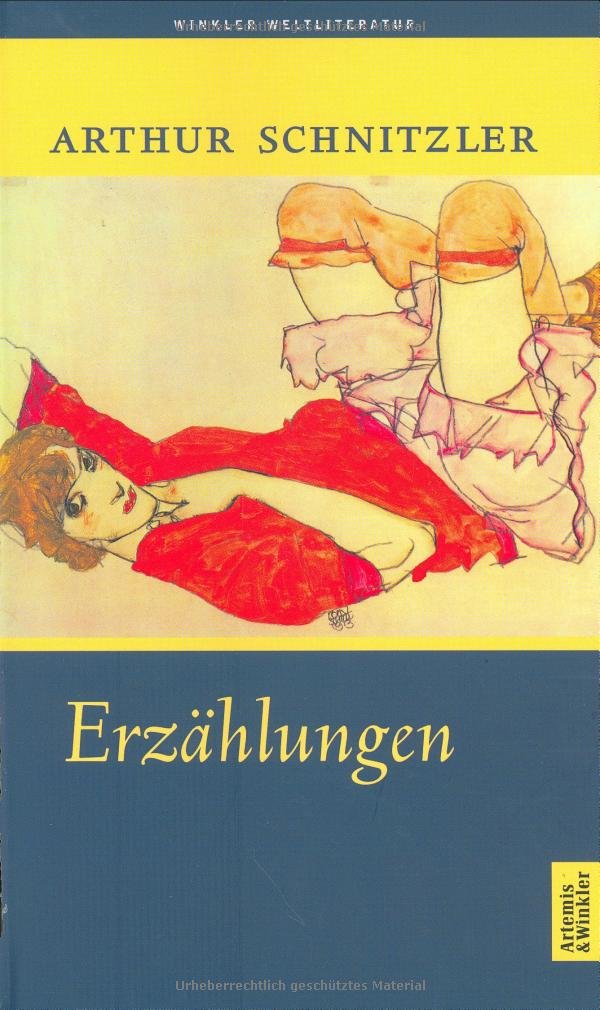 Arthur Schnitzler. Erzählungen: Hrsg. u. Nachw. v. Hartmut Scheible. (Artemis & Winkler - Blaue Reihe) Contemporary literature