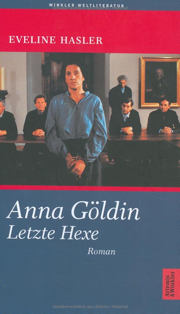 Anna Göldin - Letzte Hexe (Artemis & Winkler - Blaue Reihe) Contemporary literature
