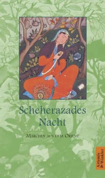 Scheherazades Nacht: Märchen aus dem Orient Books